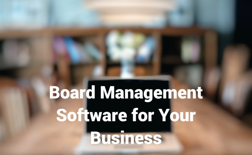 Board Management Software for Your Business